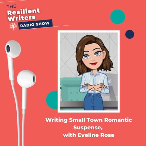 Page de couverture de Writing Small Town Romantic Suspense, with Eveline Rose