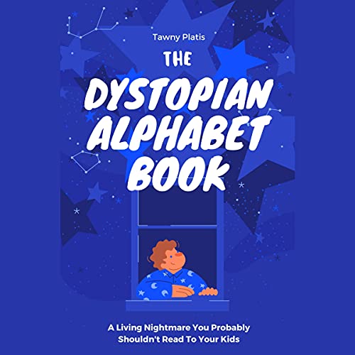 The Dystopian Alphabet Book by Tawny Platis episode artwork