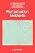 Perturbation Methods (Cambridge Texts in Applied Mathematics)