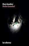 Poco hombre (2ªED): Crónicas escogidas (LAS AFUERAS)...