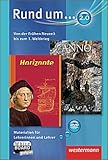 Rund um... 2.0 Horizonte / Anno Von der Frühen Neuzeit bis zum 1. Weltkrieg Materialien für Lehrerinnen und Lehrer