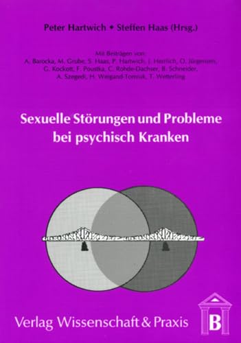 Sexuelle Störungen und Probleme bei psychisch Kranken.