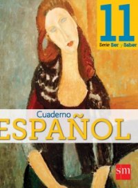 Espanol 11 (Ser y Saber, Cuaderno)