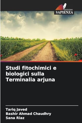 Studi fitochimici e biologici sulla Terminalia arjuna: DE