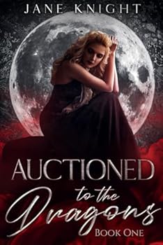 Paperback Auctioned to the Dragons: Book One (Auction Series) Book