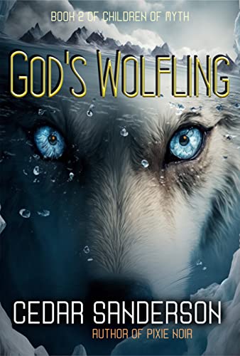 The God's Wolfling (Children of Myth Book 2)