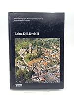 Kulturdenkmäler in Hessen, Lahn-Dill-Kreis 3806216525 Book Cover
