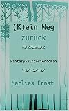 Cover zum Buch (K)ein Weg zurück
