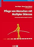 Pflege von Menschen mit Multipler Sklerose - Herausgeber: June Halper, Nancy Joyce Holland June Halper, Nancy Joyce Holland Übersetzer: Michael Herrmann 