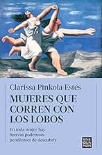 Mujeres que corren con los lobos (Sine Qua Non)