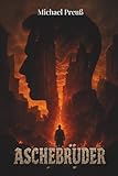 Aschebrüder: Ein historischer Roman über Freundschaft, Widerstand und das Überleben in den Trümmern Hamburgs