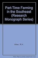Part-Time Farming in the Southeast ((Research Monograph Ser.: Vol. 9)) 0306703416 Book Cover