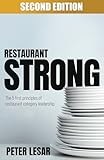 Restaurant Strong: The 5 first principles of restaurant category leadership