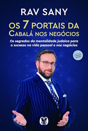 Os 7 Portais da Cabalá nos Negócios: Os Segredos da Mentalidade J...