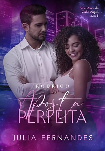 Rodrigo - Aposta Perfeita (Donos do Clube Angels)