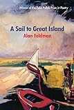A Sail to Great Island (Wisconsin Poetry Series) (Volume 11)