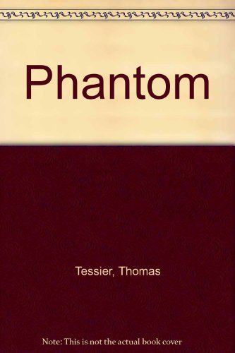Phantom by Thomas Tessier (1982-11-06) B01K9AB96O Book Cover