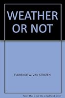 Weather or not B0007DVHVQ Book Cover