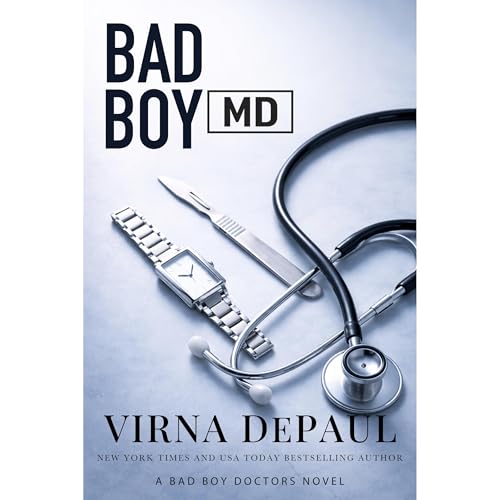 Bad Boy M.D. Audiobook By Virna DePaul cover art