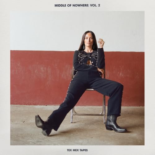 Middle of Nowhere Vol. 2: Tex Mex Tapes [Explicit] by Kacey Musgraves ...