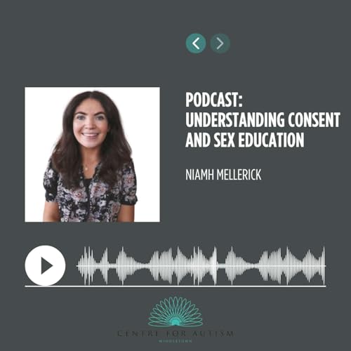 Understanding Consent and Sex Education with Niamh Mellerick