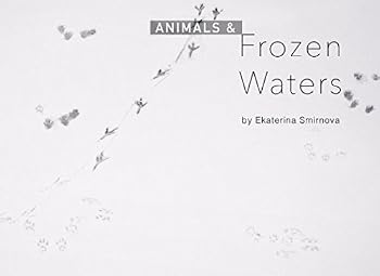 Paperback Animals and Frozen Waters Book