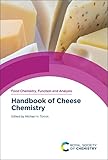 Handbook of Cheese Chemistry (Food Chemistry, Function and Analysis, Volume 40)