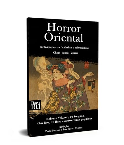 Horror oriental: Contos populares fantásticos e sobrenaturais – China, Japão e Coreia