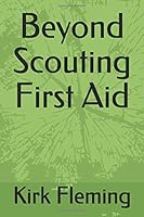 Beyond Scouting First Aid 1673335470 Book Cover