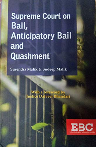Supreme court on bail ,anticipatory bail and quashment (volume 1)