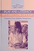 Play and Literacy in Early Childhood: Research from Multiple Perspectives 0805829644 Book Cover