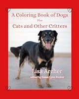 A Coloring Book of Dogs Plus Cats and Other Critters: English only version B0DFQCYTJH Book Cover