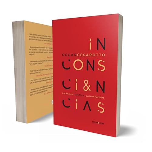 Inconsciências: psicanálise, semiótica, cultura material
