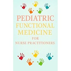 PEDIATRIC FUNCTIONAL MEDICINE FOR NURSE PRACTITIONERS Audiolibro Por Priscilla Davis arte de portada