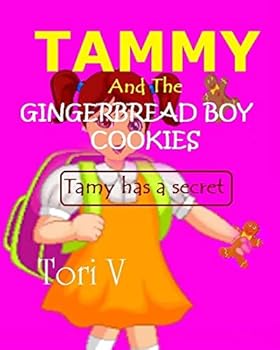 Paperback Tammy And The Gingerbread Boy Cookies: Tammy has a Secret Book