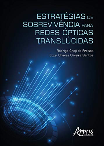 Estratégias de sobrevivência para redes ópticas translúcidas: