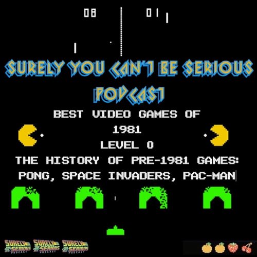 Level 0: The History of Video Games Before 1981 - Pong to Pac-Man