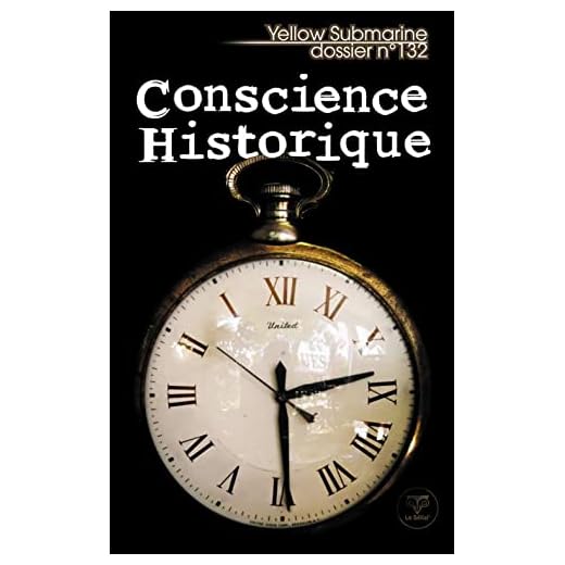 REVUE YELLOW SUBMARINE N132 CONSCIENCE HISTORIQUE