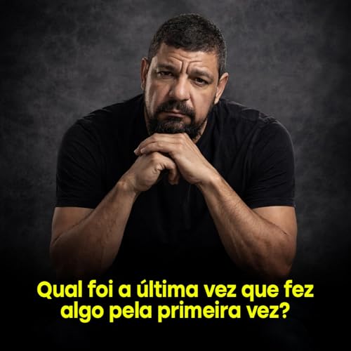 『Qual foi a &uacute;ltima vez que fez algo pela primeira vez?』のカバーアート