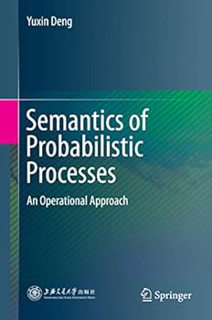 Hardcover Semantics of Probabilistic Processes: An Operational Approach Book