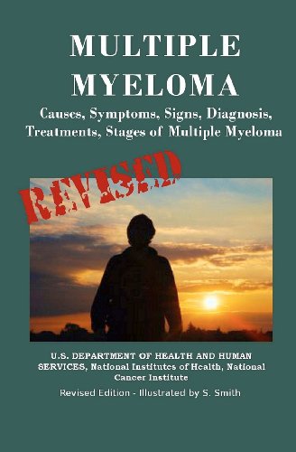 Multiple Myeloma: Causes, Symptoms, Signs, Diagnosis, Treatments, Stages Of Multiple Myeloma