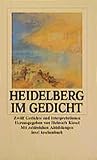 Heidelberg im Gedicht: Zwölf Gedichte und Interpretationen von Helmuth Kiesel unter Mitarbeit von Sabine Franke und Roman Luckscheiter. Mit zahlreichen Abbildungen (insel taschenbuch) - Herausgeber: Helmuth Kiesel 