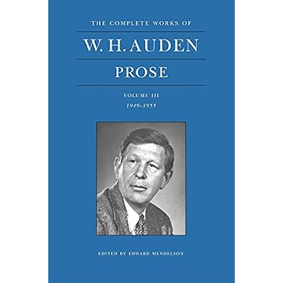 W. H. Auden Prose Volume 3