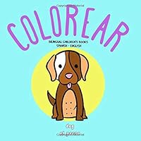 Bilingual Children's Books Spanish English: Animal coloring books for toddlers - Animales para Colorear (Primeras palabras) 1980210608 Book Cover