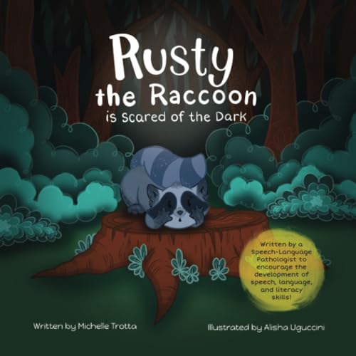 Rusty the Raccoon is Scared of the Dark