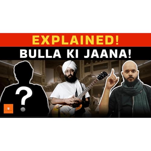 The Philosophical GENIUS of Rabbi Shergill | Hindi Gharana | Bulla ki Jaana Explained | Bulleh Shah