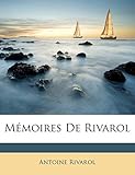  Rivarol, A: Mémoires De Rivarol