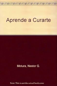 Paperback Aprende a Curarte (Spanish Edition) [Spanish] Book