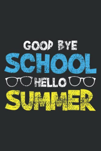 Last Day of School Funny Summer Vacation Student Graphic Gift Family: Wide Ruled Line Paper, Lined Notebook Journal with 6x9 inches, 110 Pages for Work, School and College Supplies