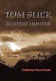 Tom Slick Mystery Hunter